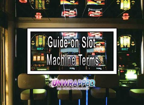 Slot Machine Terms: From A to Z .